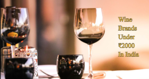 Wine Brands Under ₹2000 in India